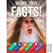 Weird, True Facts!