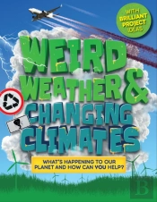 Weird Weather And Changing Climates