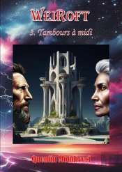 Weiroft - 3. Tambours À Midi