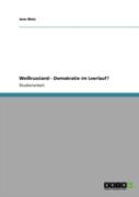 Weirussland - Demokratie Im Leerlauf?