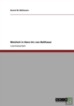 Bertrand.pt - Weisheit In Hans Urs Von Balthasar