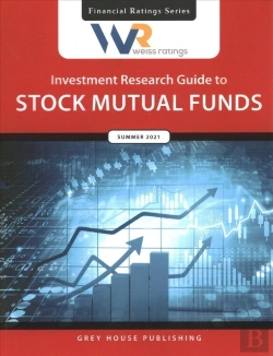 Bertrand.pt - Weiss Ratings Investment Research Guide To Stock Mutual Funds, Summer 2021