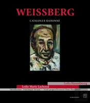 Weissberg ; Catalogue Raisonné