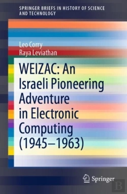 Bertrand.pt - Weizac: An Israeli Pioneering Adventure In Electronic Computing (1945-1963)