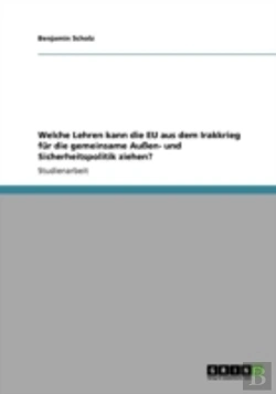 Bertrand.pt - Welche Lehren Kann Die Eu Aus Dem Irakkrieg Far Die Gemeinsame Auayen- Und Sicherheitspolitik Ziehen?