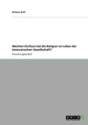 Welchen Einfluss Hat Die Religion Im Leben Der Kosovarischen Gesellschaft?