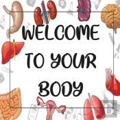 Welcom To Your Body