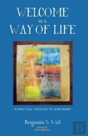 Welcome As A Way Of Life