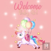Welcome Baby Girl