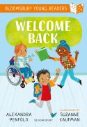 Welcome Back: A Bloomsbury Young Reader