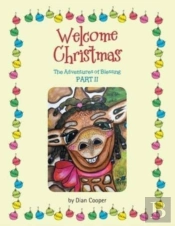 Welcome Christmas: The Adventures Of Ble