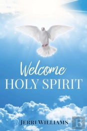 Welcome Holy Spirit