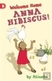 Welcome Home, Anna Hibiscus!