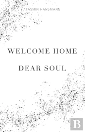 Welcome Home, Dear Soul