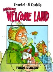 Welcome Land T.1; Bienvenue A Welcome Land