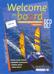 Welcome On Board 2e Pro/Terminale Bep K7 2001