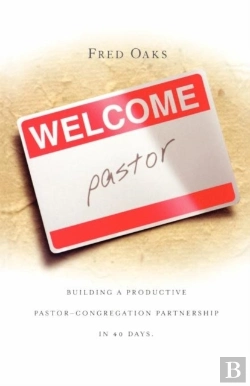 Bertrand.pt - Welcome, Pastor! Building A Productive Pastor - Congregation Partnership In 40 Days