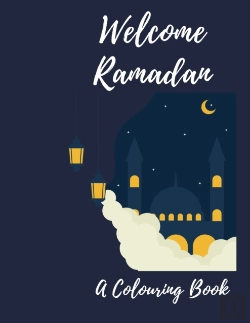 Bertrand.pt - Welcome Ramadan A Colouring Book