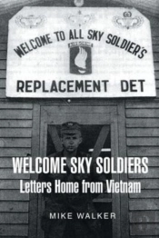 Welcome Sky Soldiers Letters Home From Vietnam