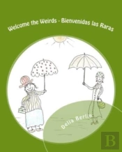Welcome The Weirds - Bienvenidas Las Raras