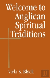 Welcome To Anglican Spiritual Traditions