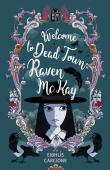 Welcome To Dead Town Raven Mckay