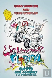 Welcome To Florida (Wtf) - Our Journey To Paradise