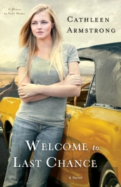 Welcome To Last Chance (A Place To Call Home Book #1)