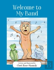 Welcome To My Band
