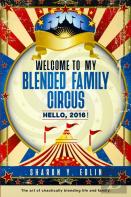 Welcome To My Blended Family Circus