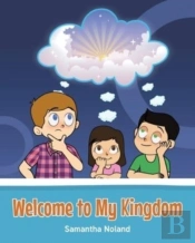 Welcome To My Kingdom