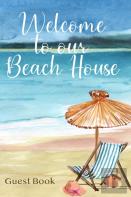 Welcome To Our Beach House