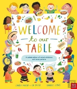 Bertrand.pt - Welcome To Our Table: A Celebration Of What Children Eat Everywhere