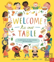 Welcome To Our Table: A Celebration Of What Children Eat Everywhere