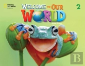 Welcome To Our World 2: Student'S Book