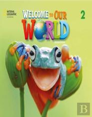 Welcome To Our World 2: Student'S Book