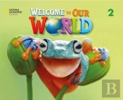 Welcome To Our World 2: Student'S Book
