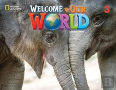 Welcome To Our World 3: Activity Book