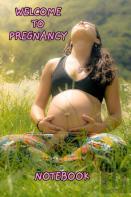 Welcome To Pregnancy