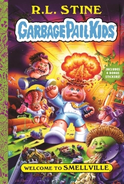 Bertrand.pt - Welcome To Smellville (Garbage Pail Kids Book 1)