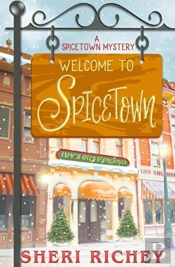 Welcome To Spicetown: A Spicetown Myster