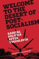 Welcome To The Desert Of Post-Socialism