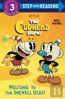 Welcome To The Inkwell Isles! (The Cuphead Show!)
