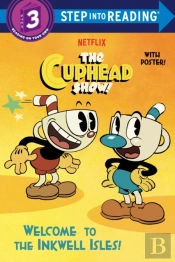 Welcome To The Inkwell Isles! (The Cuphead Show!)