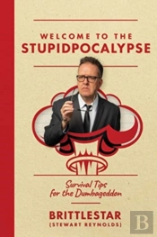 Welcome To The Stupidpocalypse