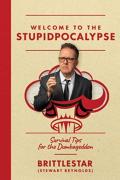 Welcome To The Stupidpocalypse
