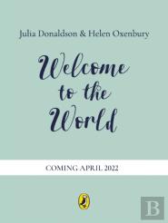 Welcome To The World