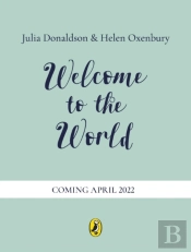 Welcome To The World