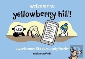 Welcome To Yellowberry Hill
