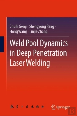 Bertrand.pt - Weld Pool Dynamics In Deep Penetration Laser Welding